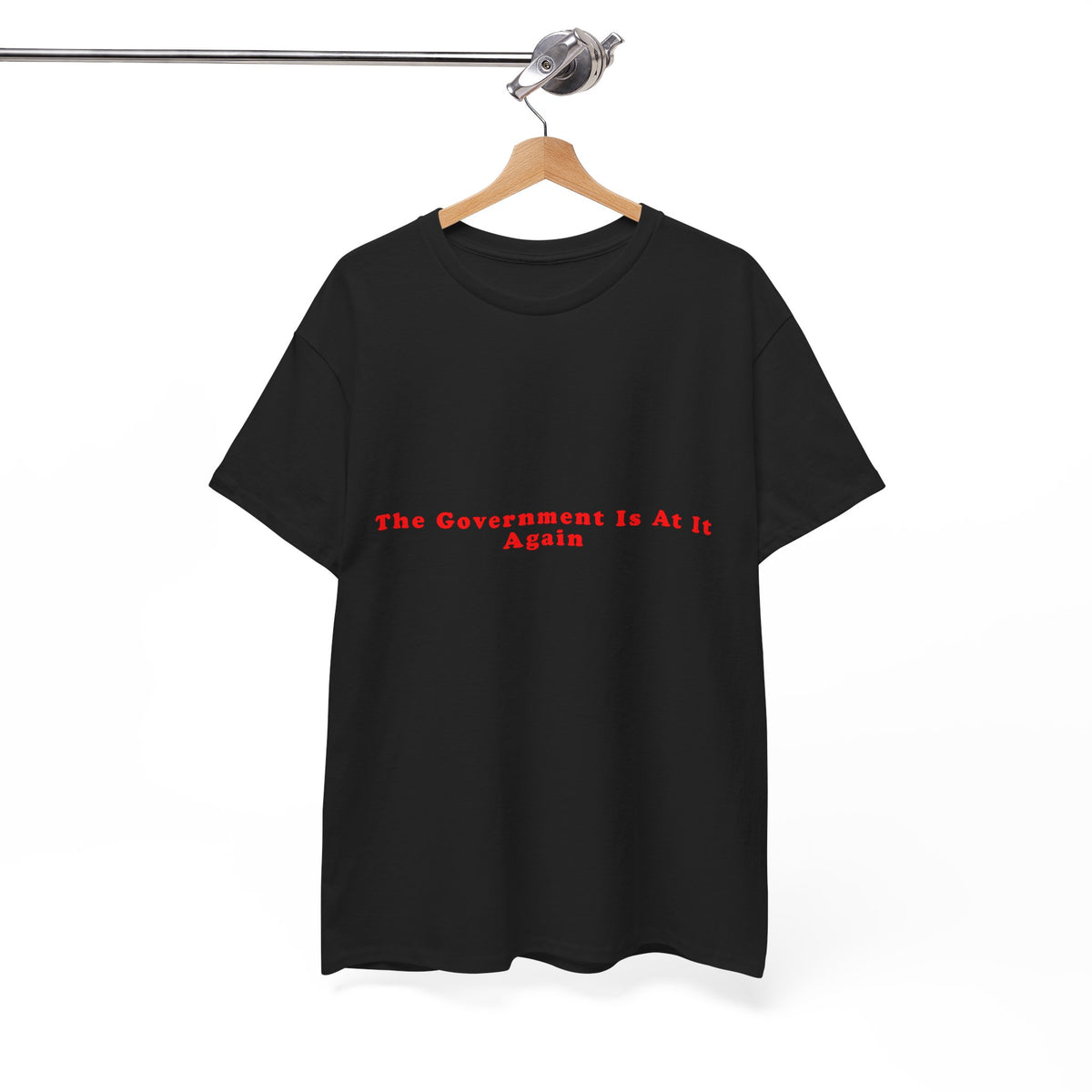 The Government Is At It Again – Statement T-Shirt by Electrik Land
