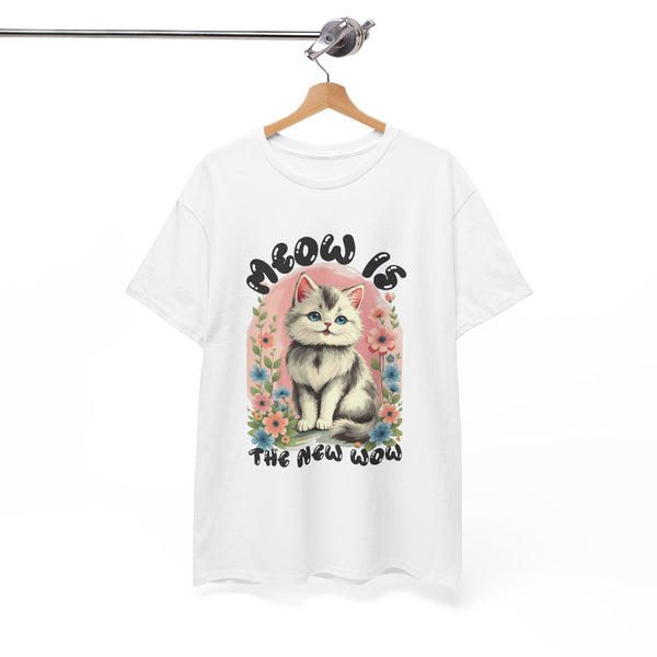 Meow Is The New Wow /Bubble |  Unisex T-shirt