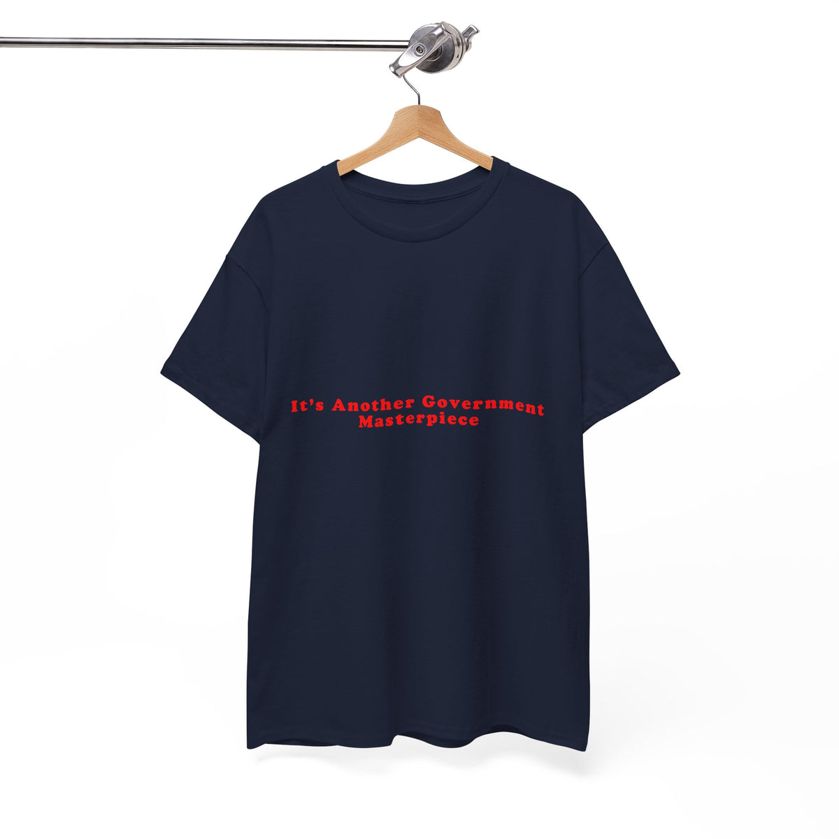 It's Another Government Masterpiece – Statement T-Shirt by Electrik Land