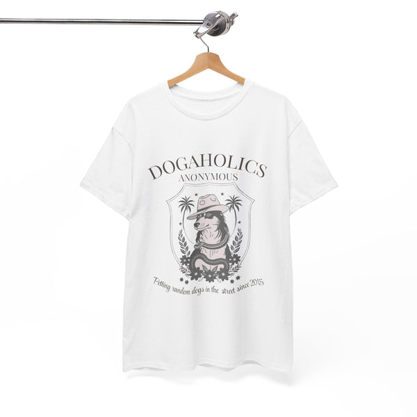 Dogaholics Anonymous - Unisex T-shirt