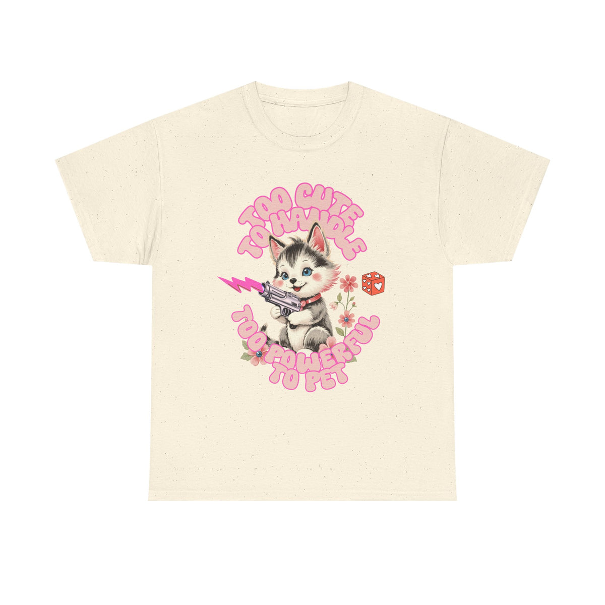 Too Cute To Handle Cat |  Unisex T-shirt