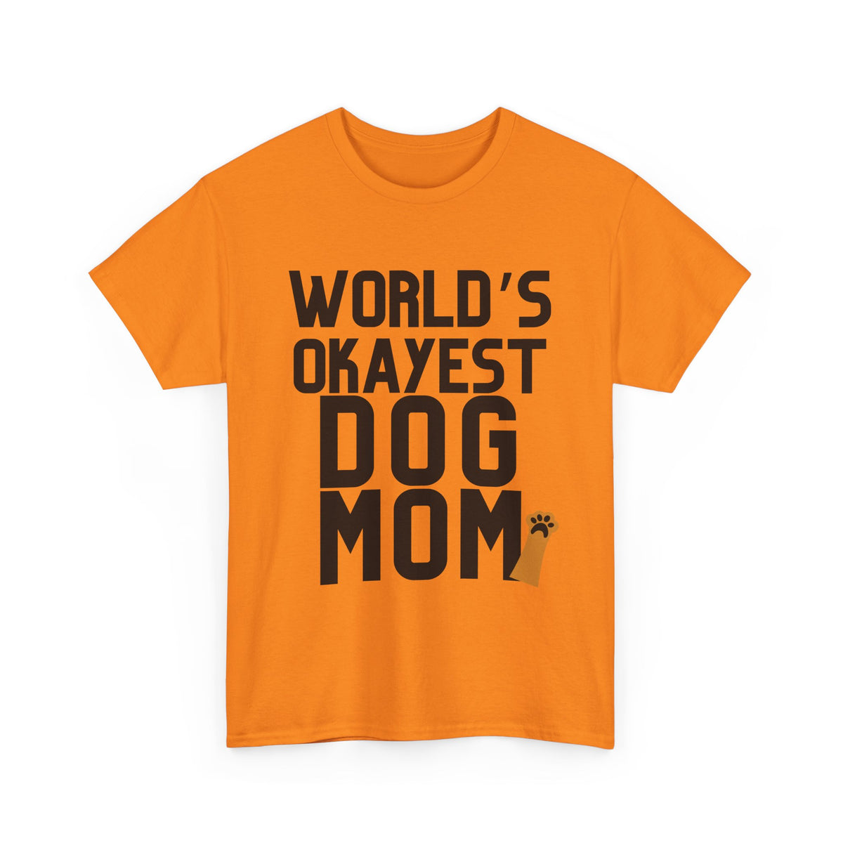 World's Okayest Dog Mom - Unisex T-shirt