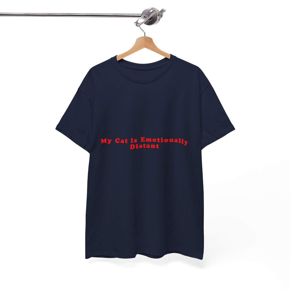 My Cat Is Emotionally Distant – Statement T-Shirt by Electrik Land