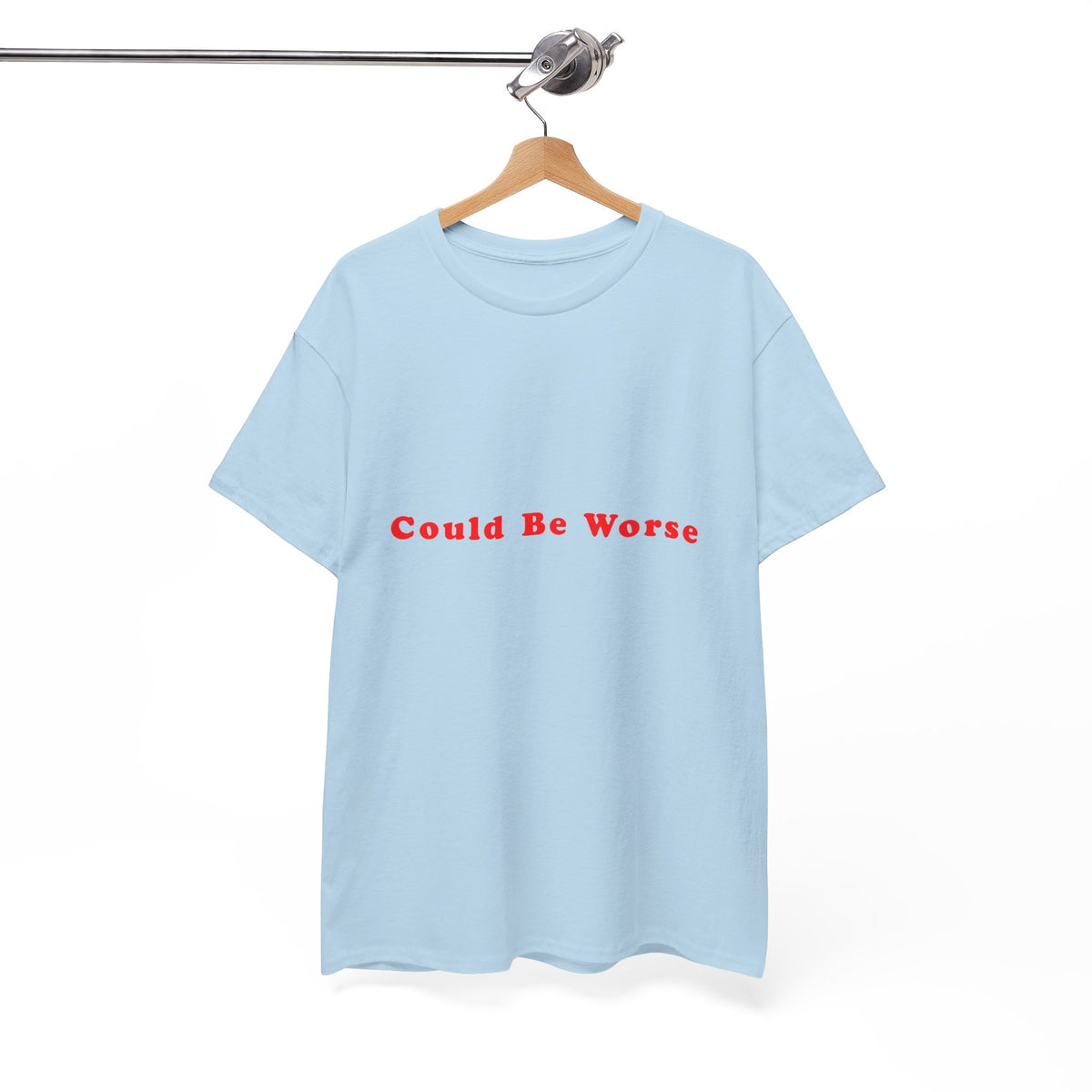 Could Be Worse – Statement T-Shirt by Electrik Land