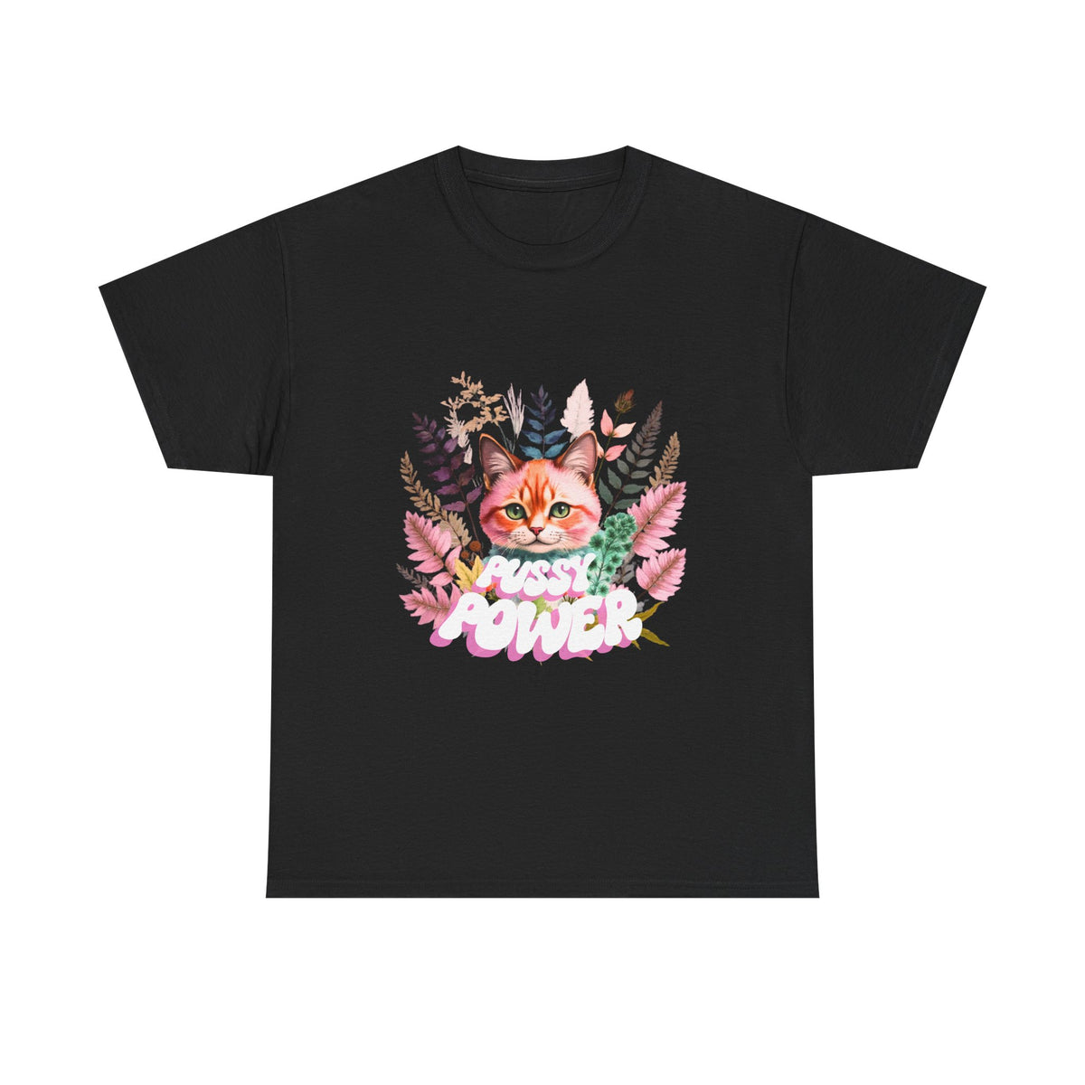 Pussy Power Flower Cat - Unisex T-shirt