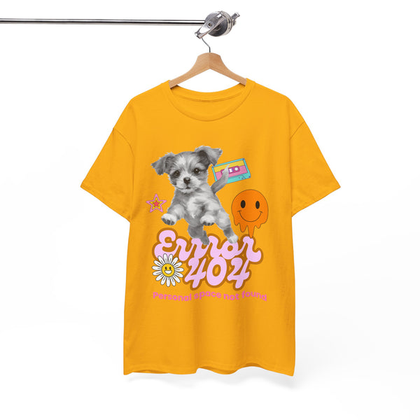 Error 404 Personal Space Not Found Dog - Unisex T-shirt