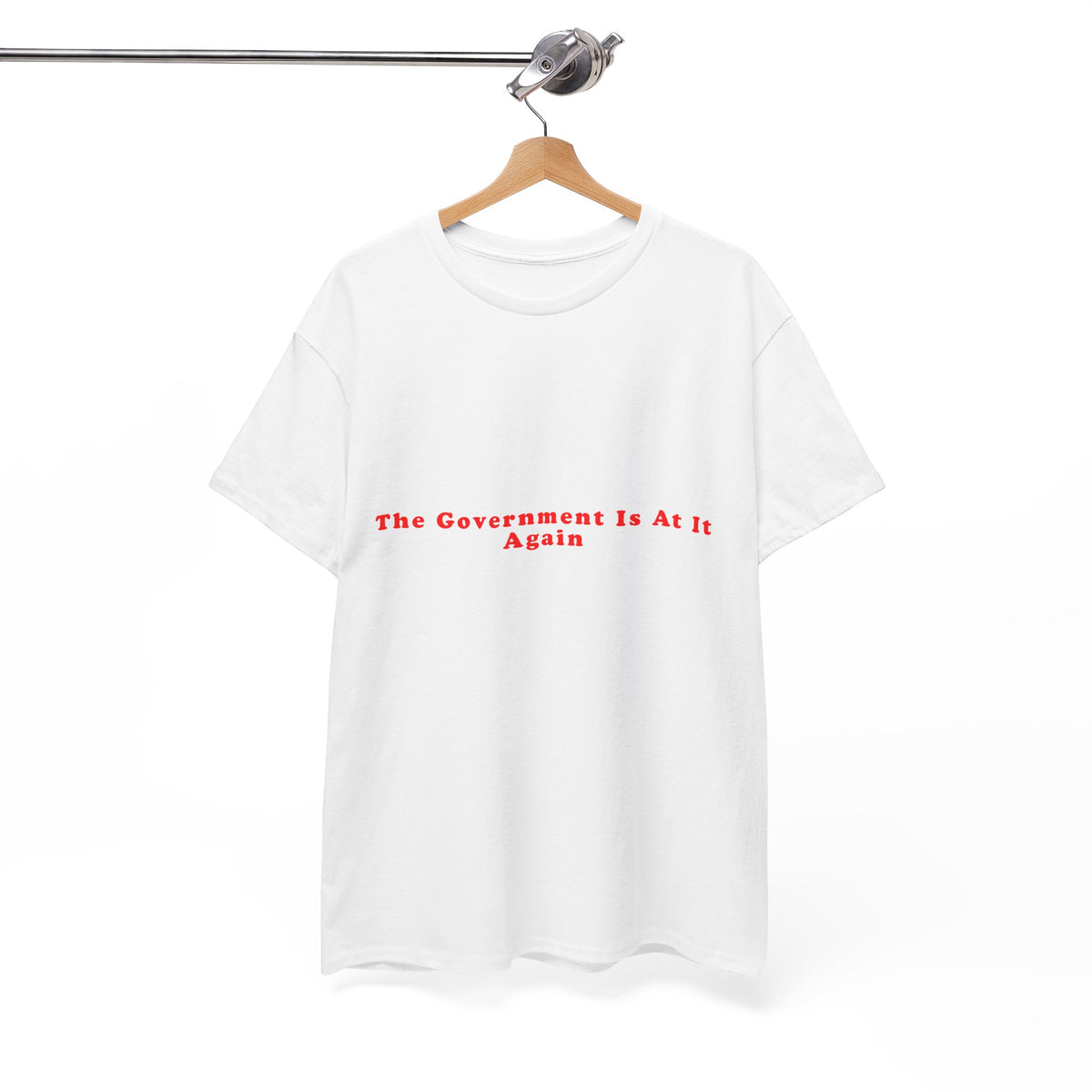 The Government Is At It Again – Statement T-Shirt by Electrik Land