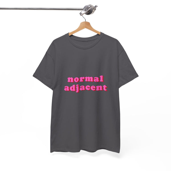 Normal Adjacent T-Shirt for High-Functioning Weirdos by Electrik Land.
