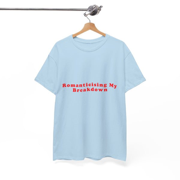 Romanticising My Breakdown  – Statement T-Shirt by Electrik Land