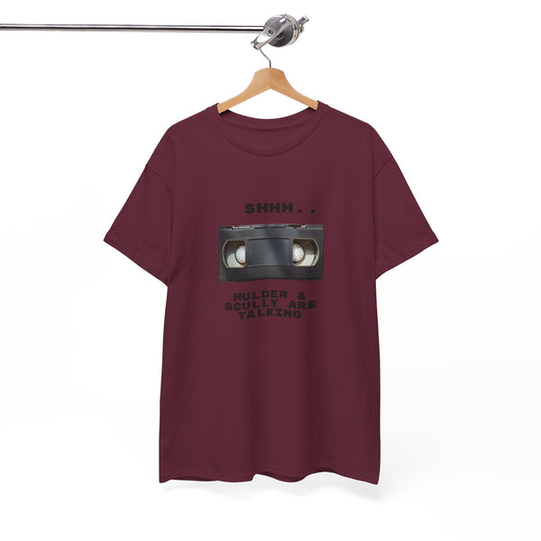 Shhh Mulder & Scully Are Talking  - Unisex T-shirt