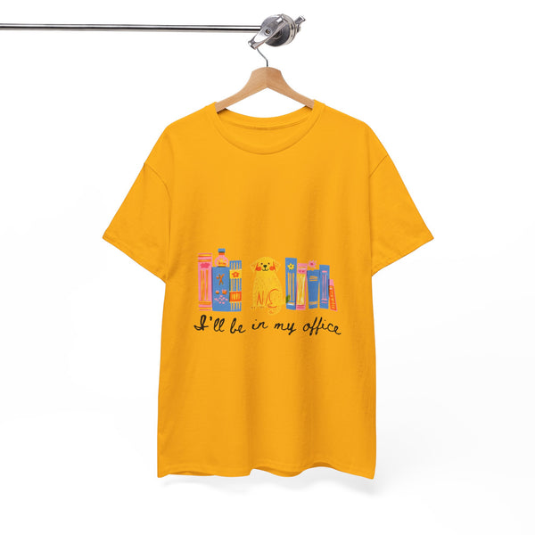 I'll Be In My Office Dogs/ Books |  Unisex T-shirt