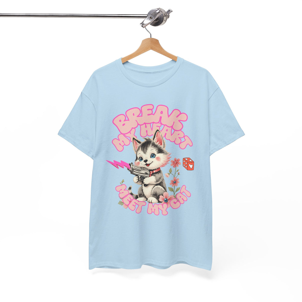 Break My Heart Meet My Cat |  Unisex T-shirt