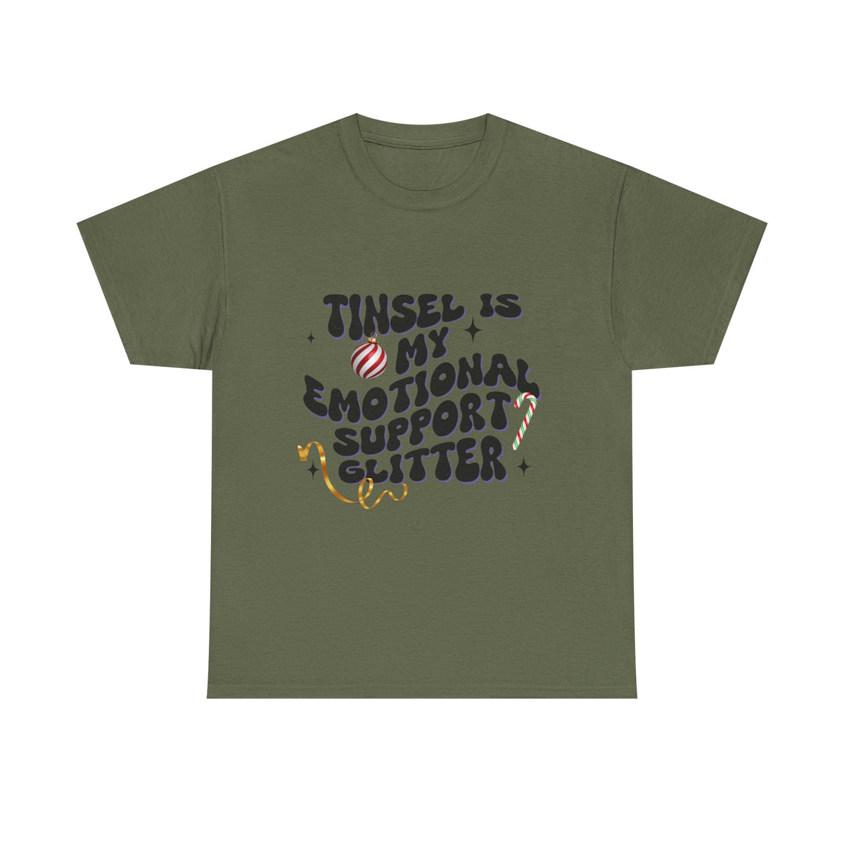 Tinsel Is My Emotional Support Glitter  - Unisex T-shirt