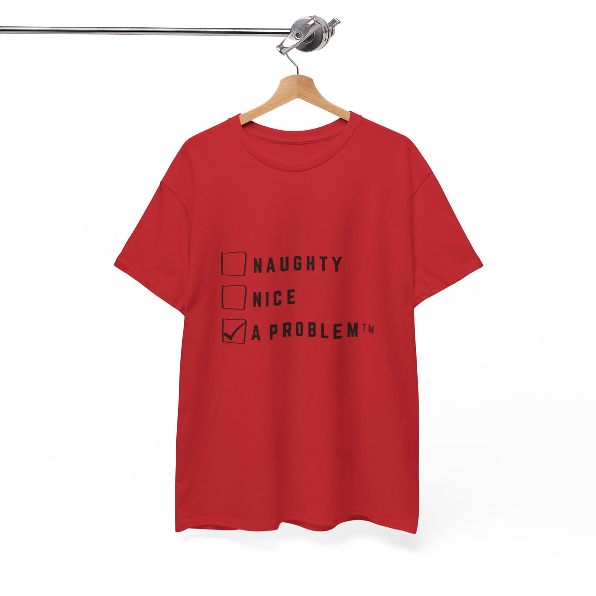 A Problem T-Shirt with Naughty Nice Checklist by Electrik Land.