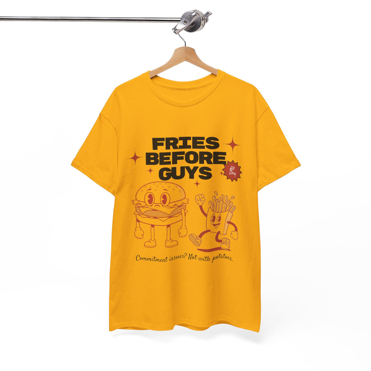 Fries Before Guys - Unisex T-shirt