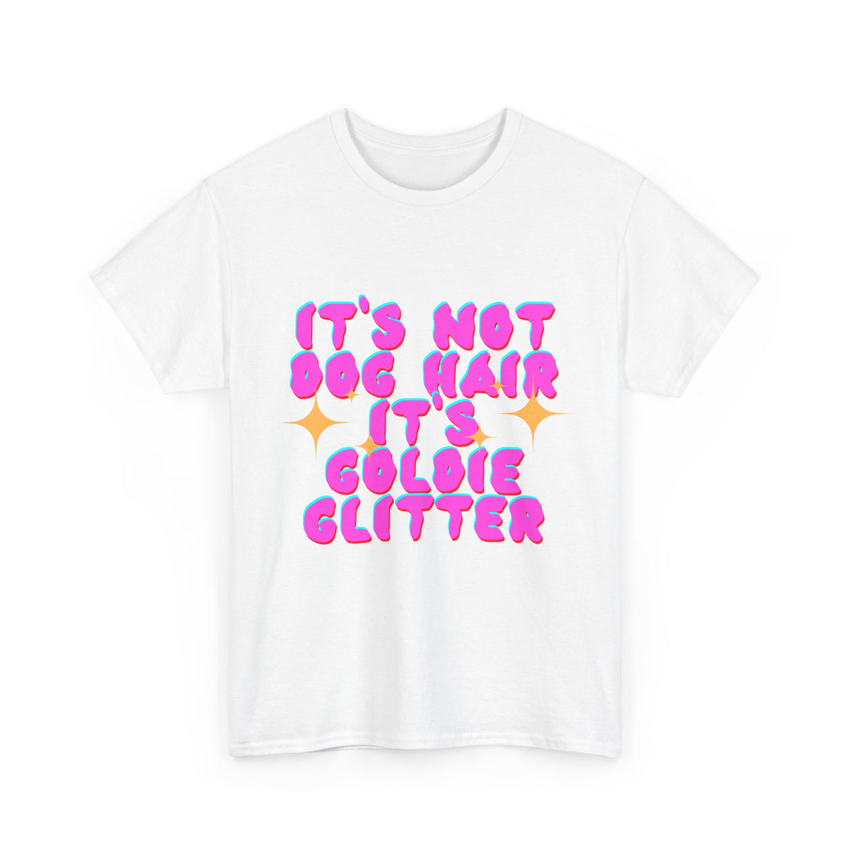 It's Not Dog Hair It's Goldie Glitter Graphic T-Shirt