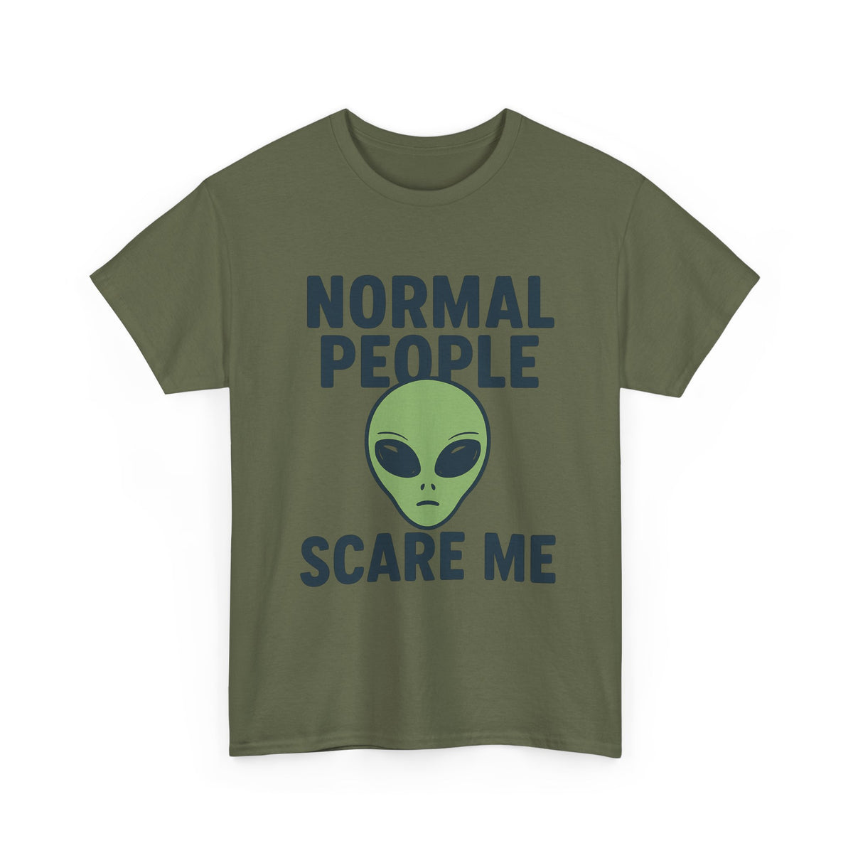Normal People Scare Me - Unisex T-shirt