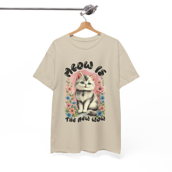 Meow Is The New Wow /Bubble |  Unisex T-shirt