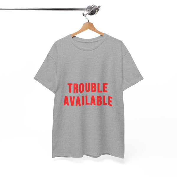 Trouble Available T-Shirt for Chaos-Curious Nights by Electrik Land.