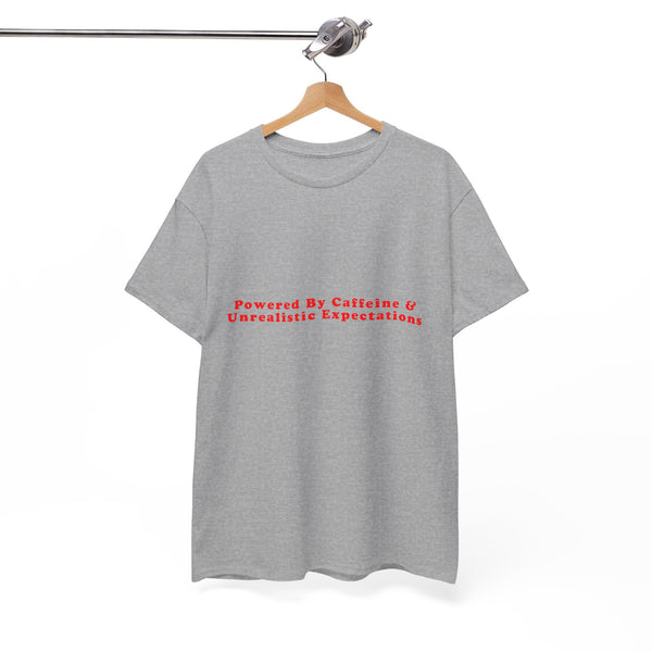 Powered By Caffeine And Unrealistic Expectations – Statement T-Shirt by Electrik Land
