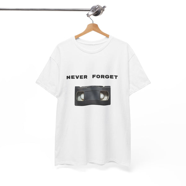 Never Forget Video Tape  - Unisex T-shirt
