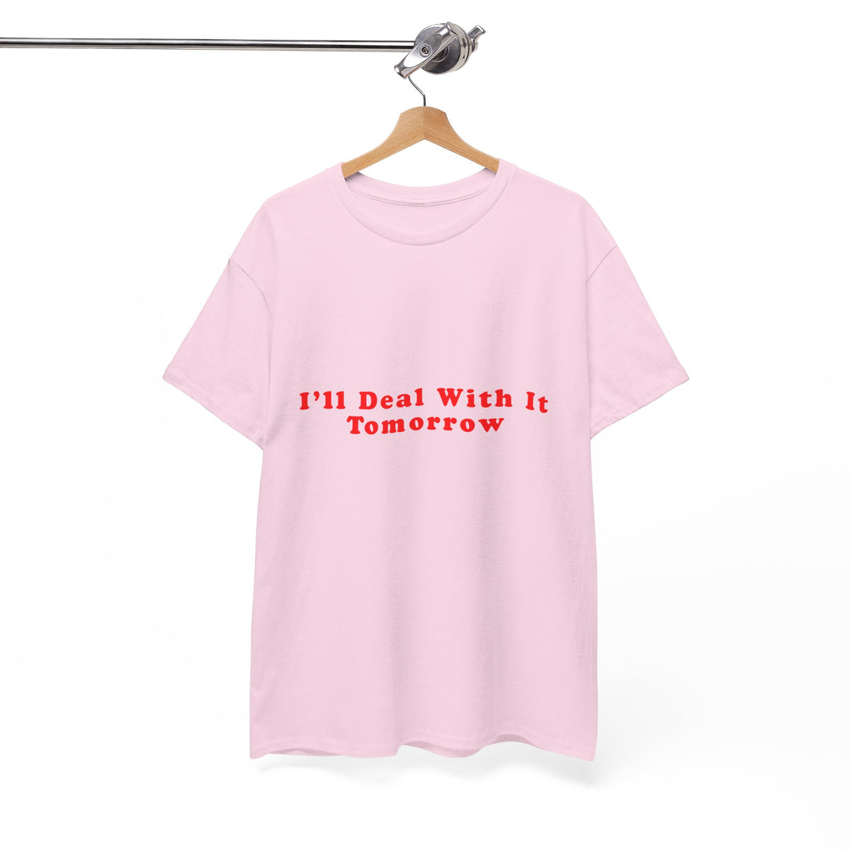 I'll Deal With it Tomorrow  – Statement T-Shirt by Electrik Land
