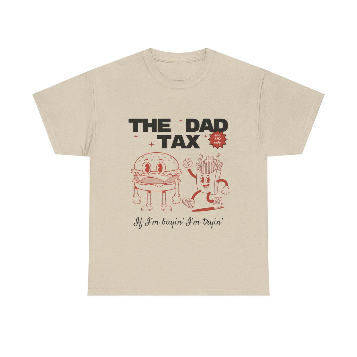 The Dad Tax - Unisex T-shirt