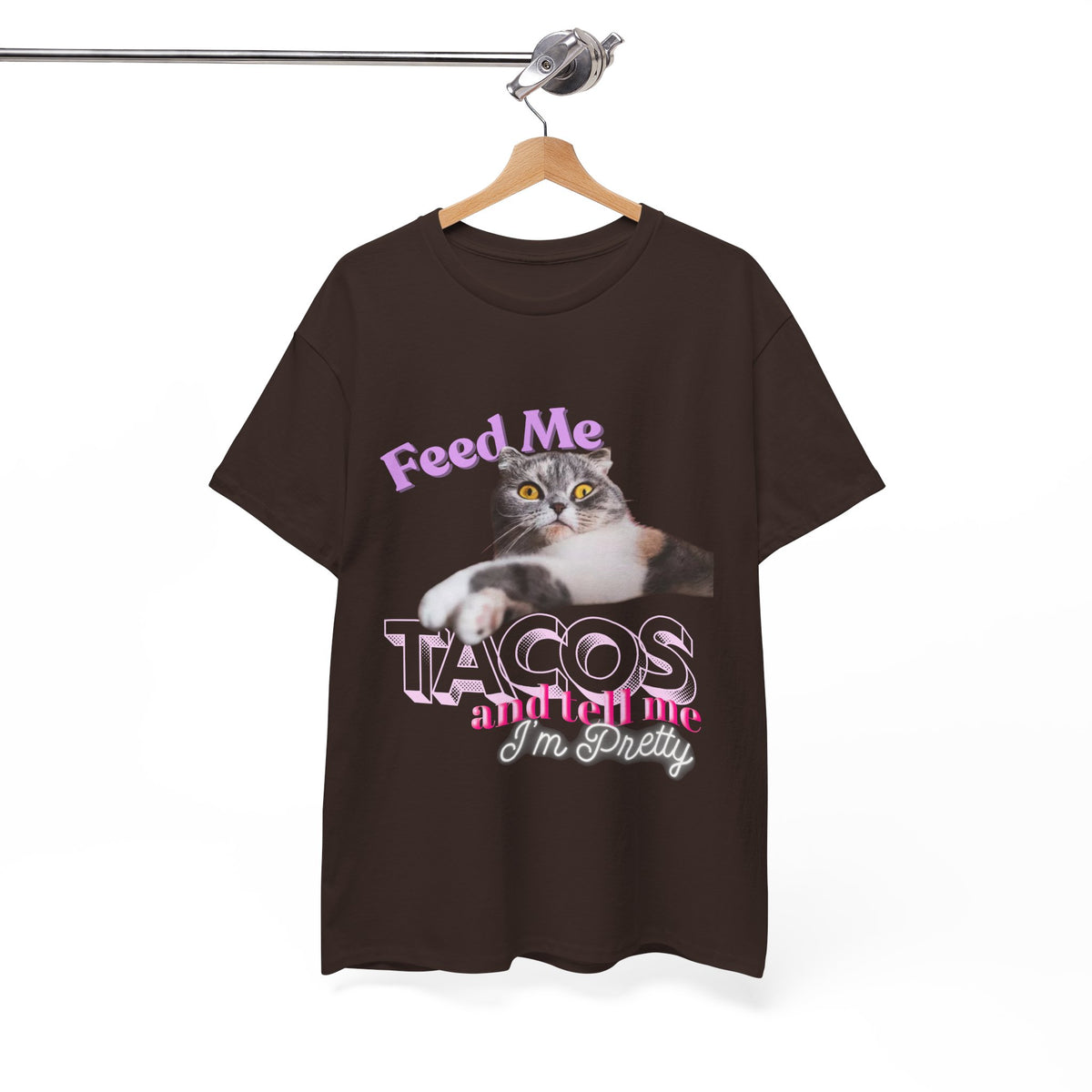Feed Me Tacos and Tell Me I’m Pretty Cat Tee by Electrik Land