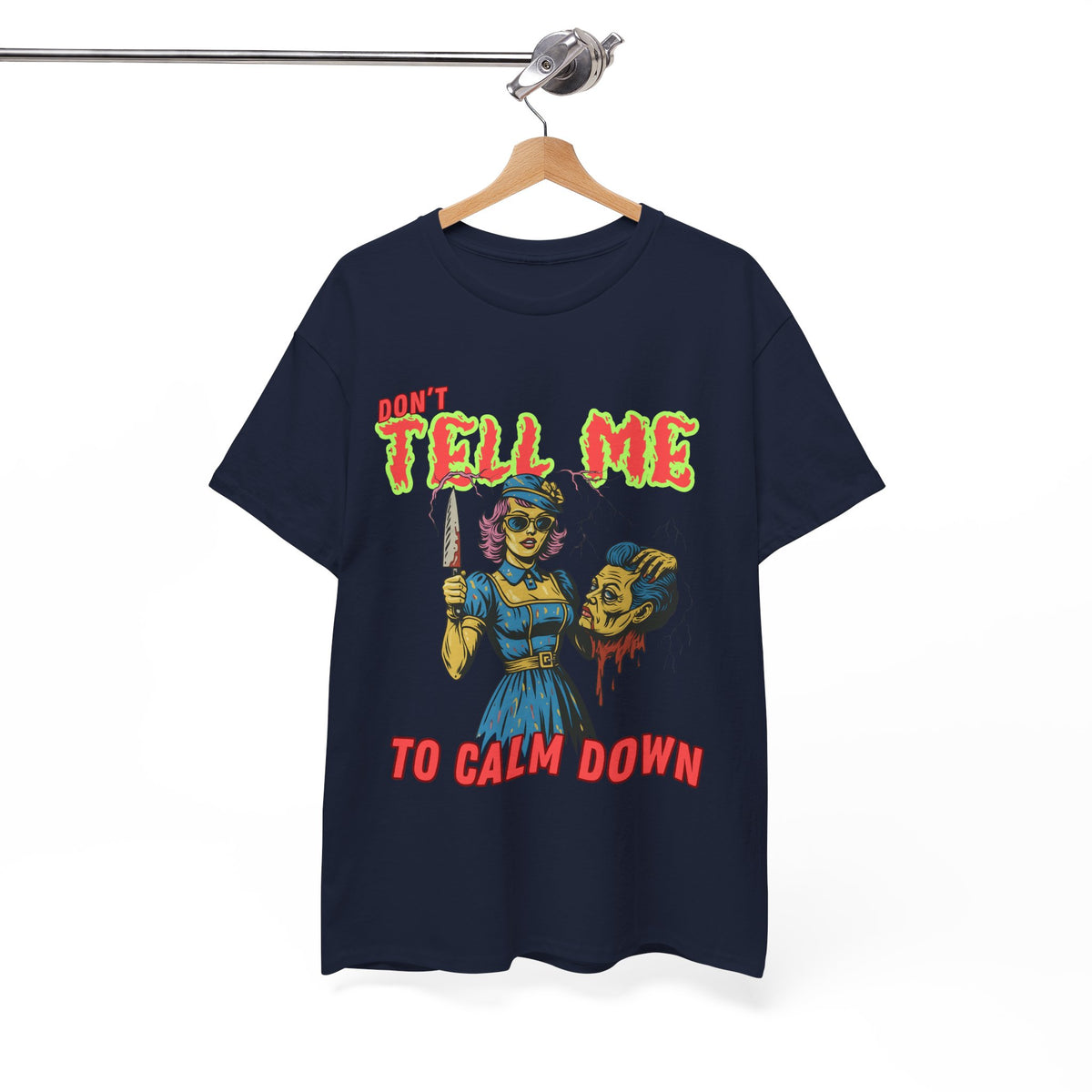 Don’t Tell Me To Calm Down Retro Horror T-Shirt by Electrik Land.