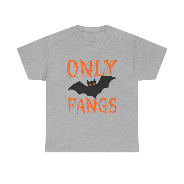 Only Fangs - Unisex T-shirt