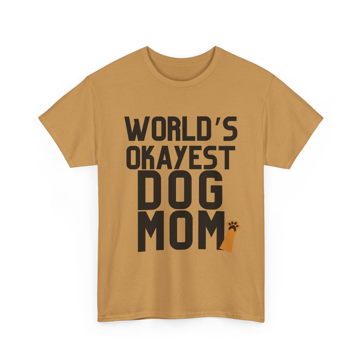 World's Okayest Dog Mom - Unisex T-shirt
