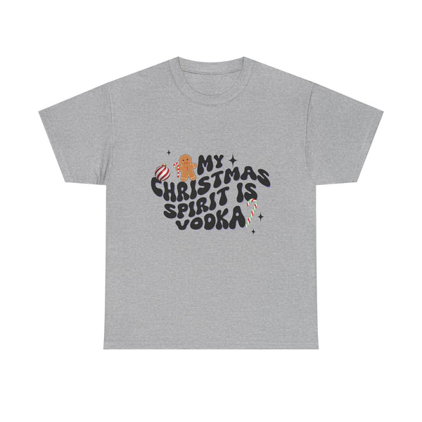 My Christmas Spirit Is Vodka - Unisex T-shirt