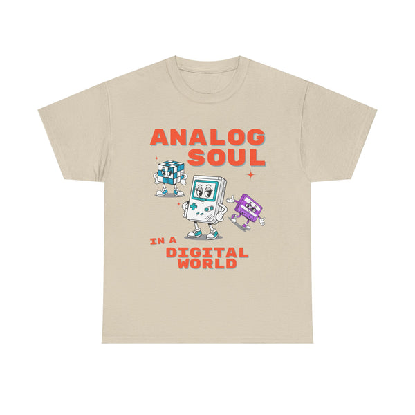 Analog Soul in a Digital World  | Unisex T-shirt