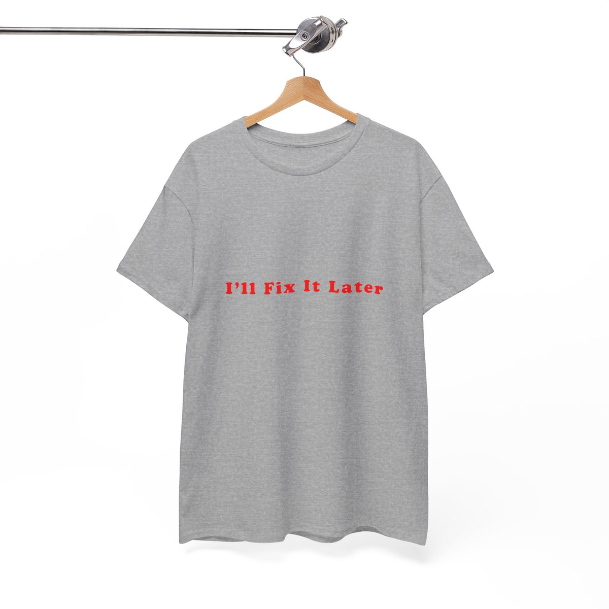 I'll Fix It Later – Statement T-Shirt by Electrik Land