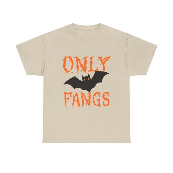 Only Fangs - Unisex T-shirt