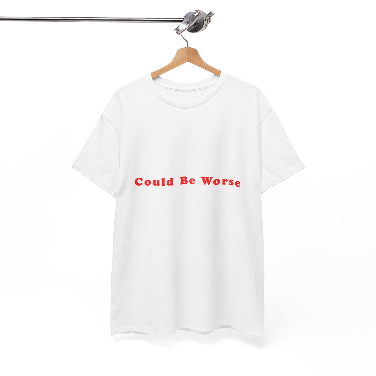Could Be Worse – Statement T-Shirt by Electrik Land