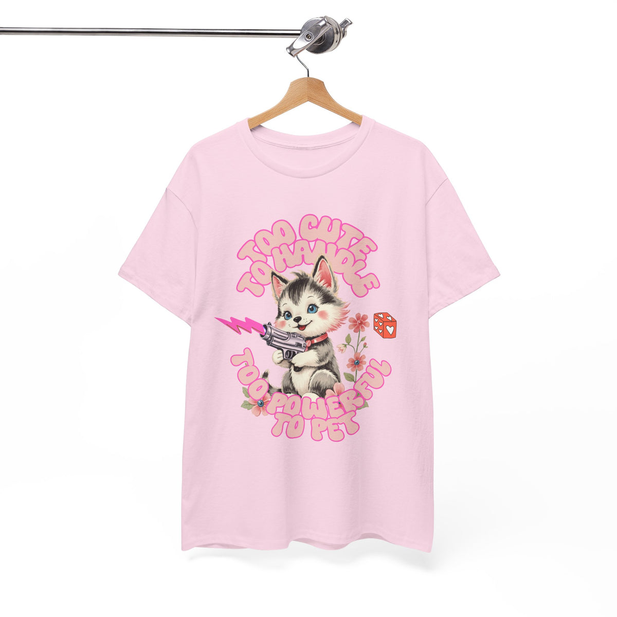 Too Cute To Handle Cat |  Unisex T-shirt