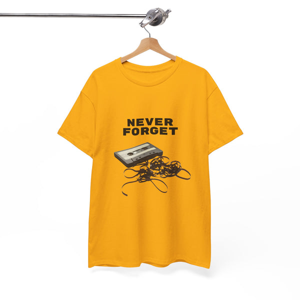Never Forget Cassette Tape  - Unisex T-shirt