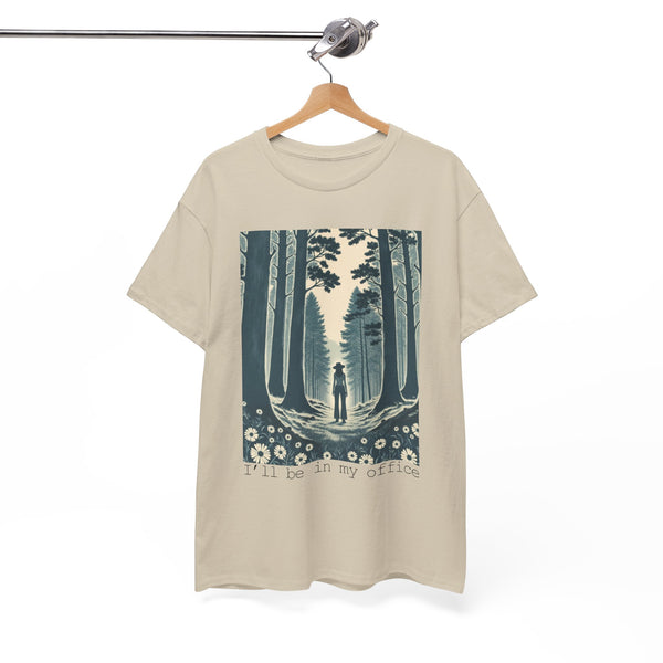 I'll Be In My Office  |  Unisex T-shirt