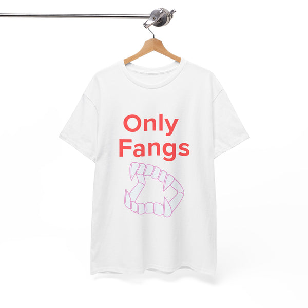 Only Fangs Vampire Teeth - Unisex T-shirt