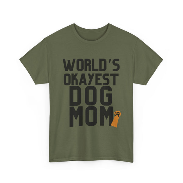 World's Okayest Dog Mom - Unisex T-shirt