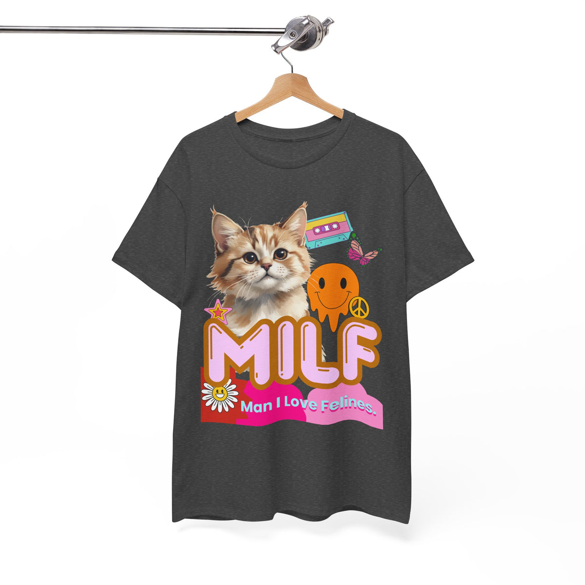 MILF Man I Love Felines - Unisex T-shirt