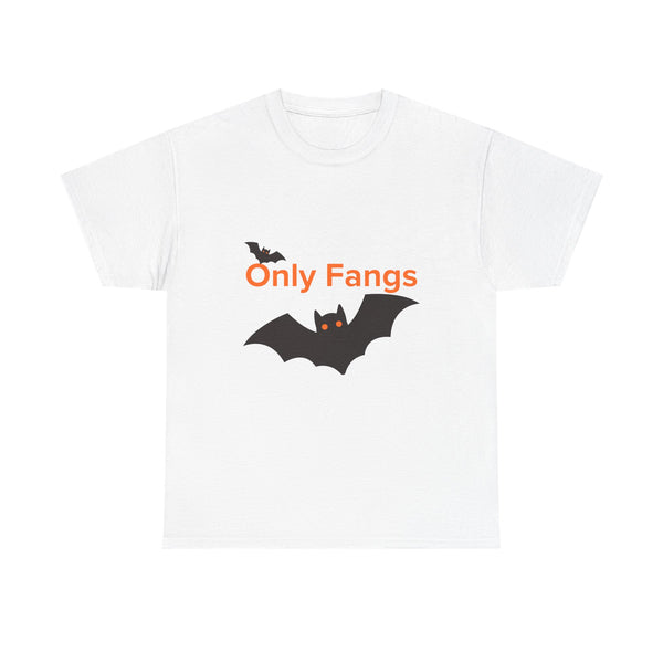Only Fangs 2 - Unisex T-shirt