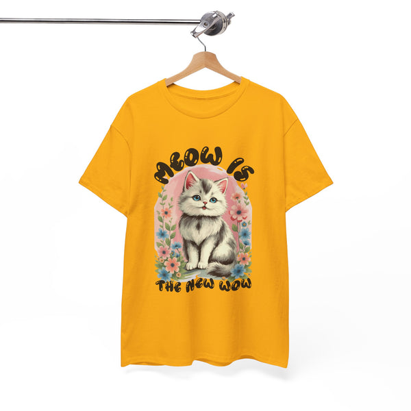 Meow Is The New Wow /Bubble |  Unisex T-shirt