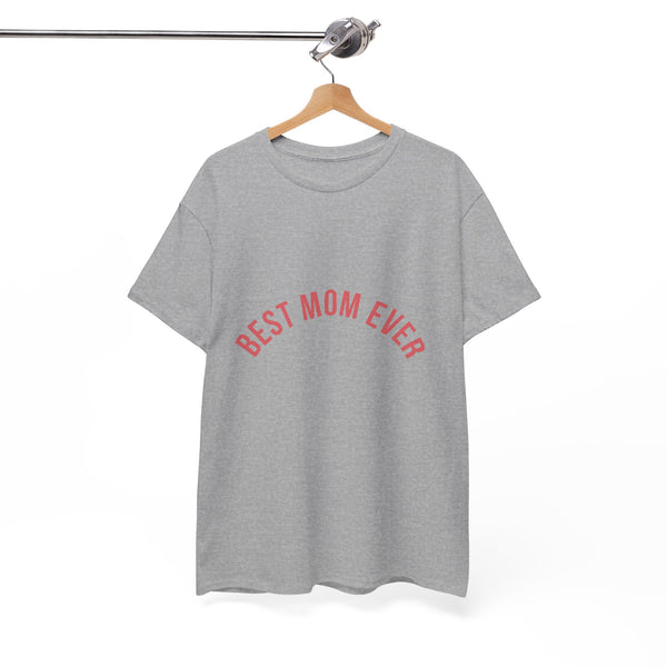 Best Mom Ever – Minimalist Block Font T-Shirt by Electrik Land