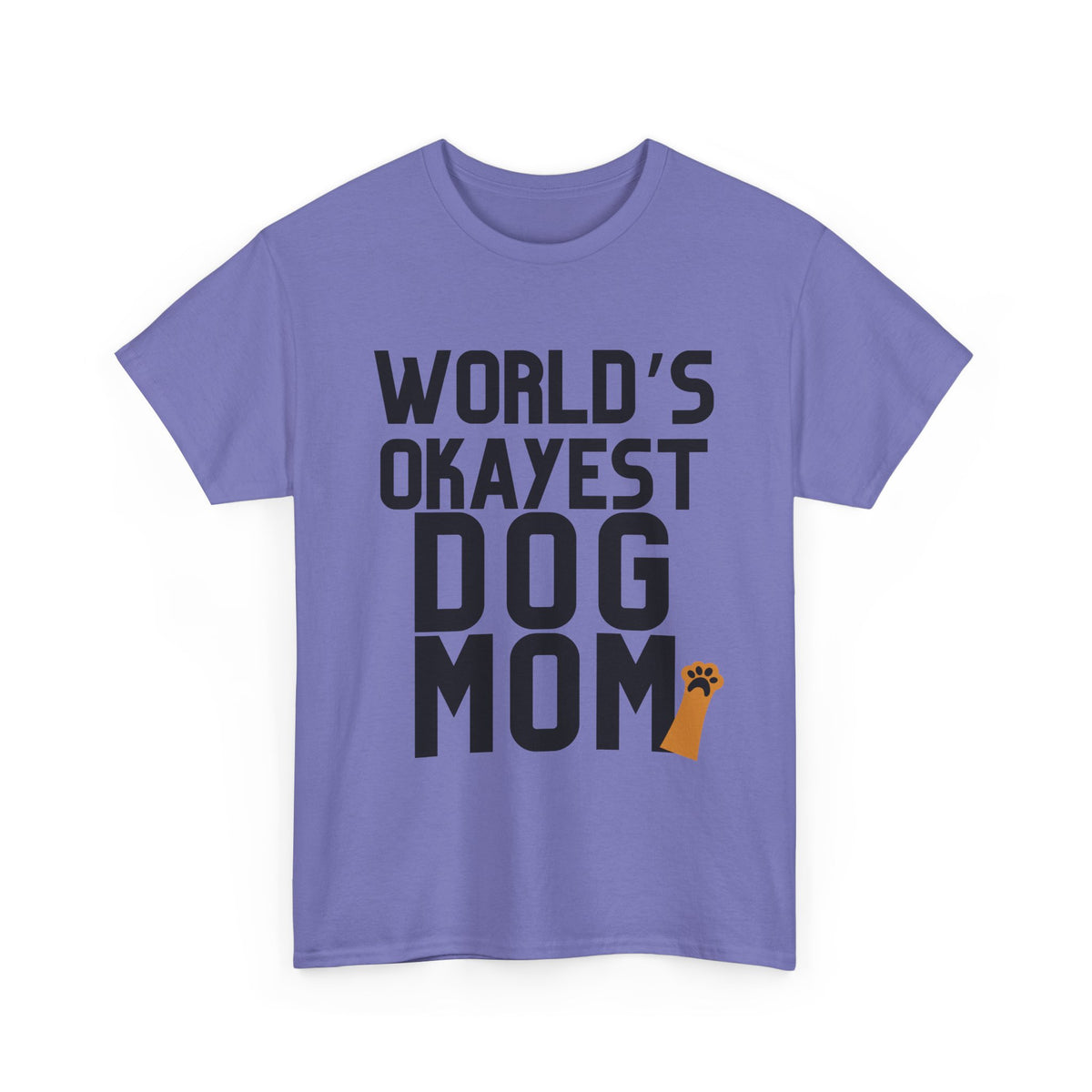 World's Okayest Dog Mom - Unisex T-shirt