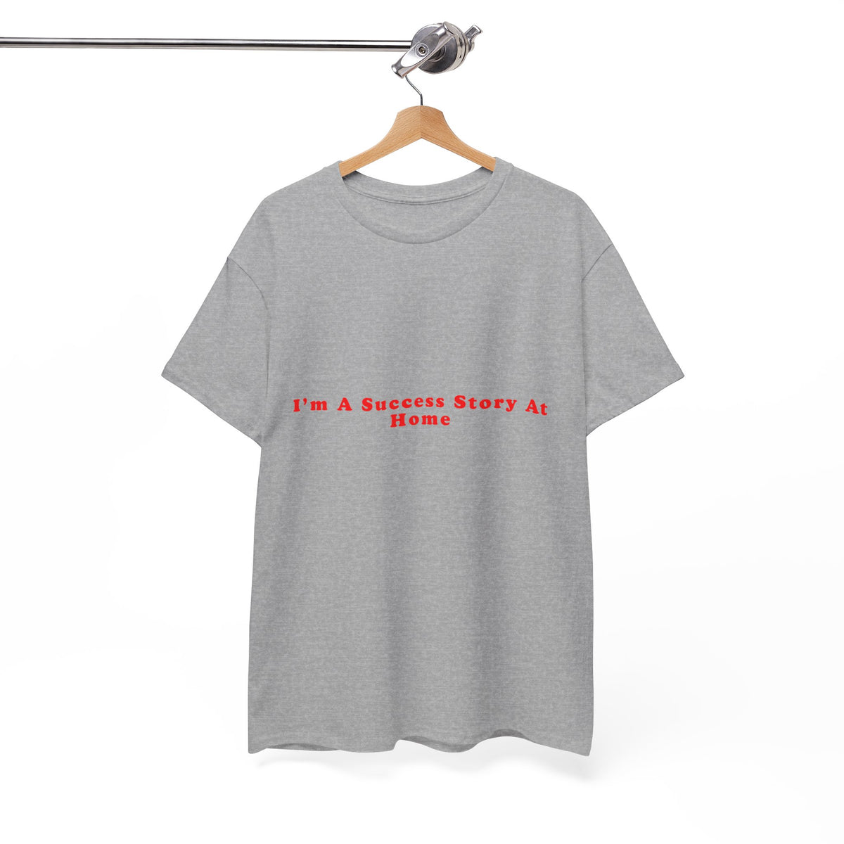 I’m A Success Story At Home – Statement T-Shirt by Electrik Land