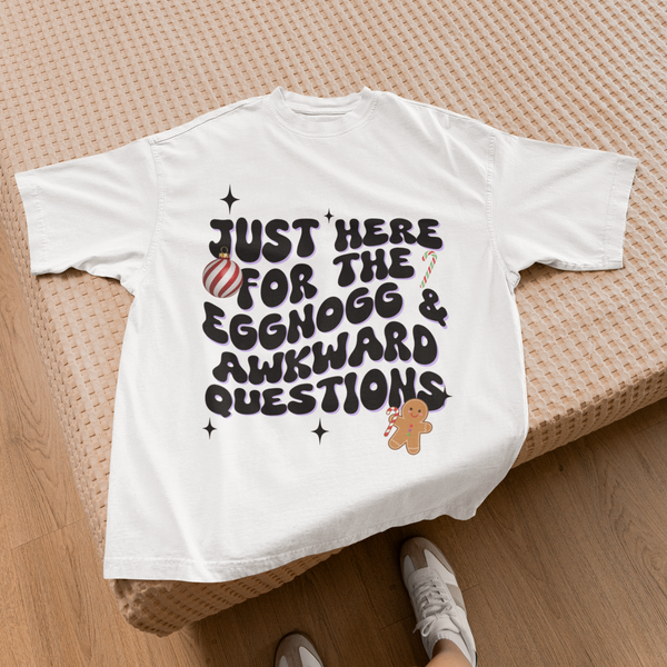 Just Here for The Eggnog  - Unisex T-shirt