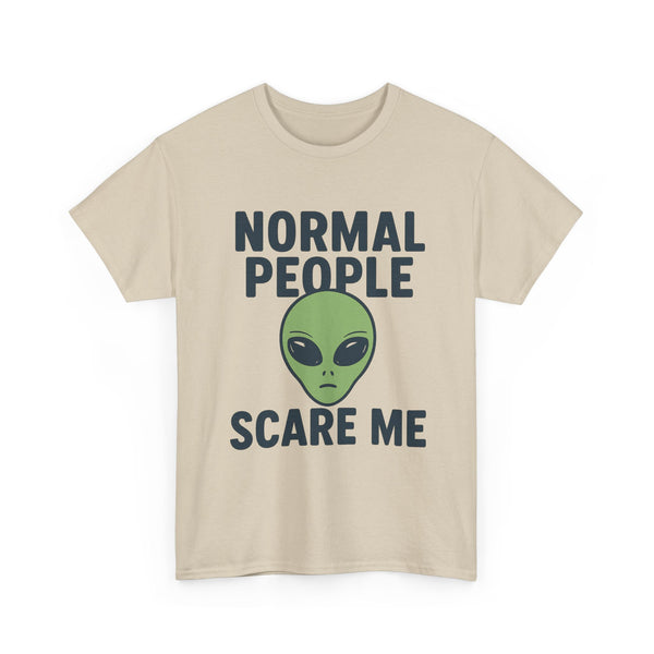Normal People Scare Me - Unisex T-shirt