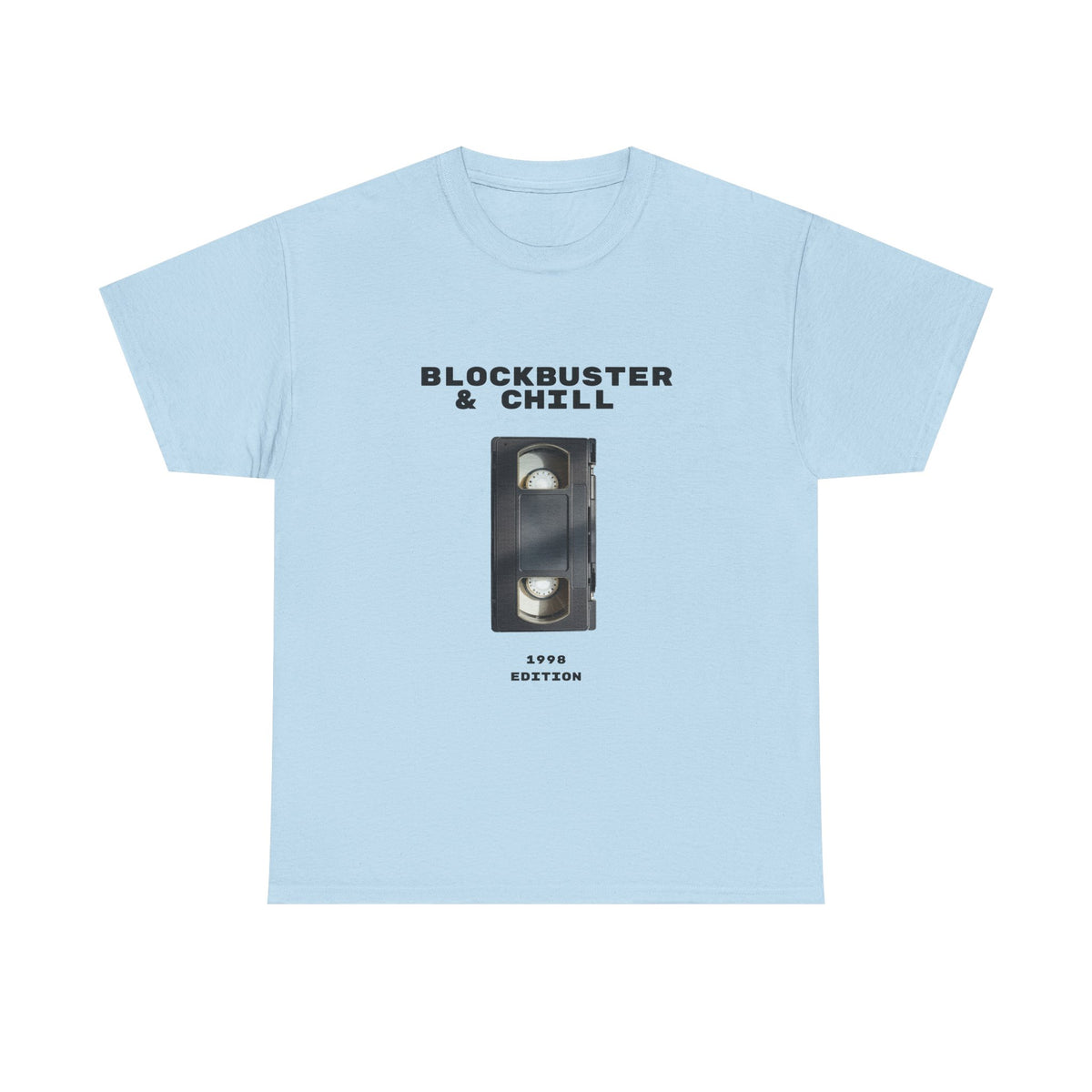Blockbuster & Chill 1998 Edition  - Unisex T-shirt